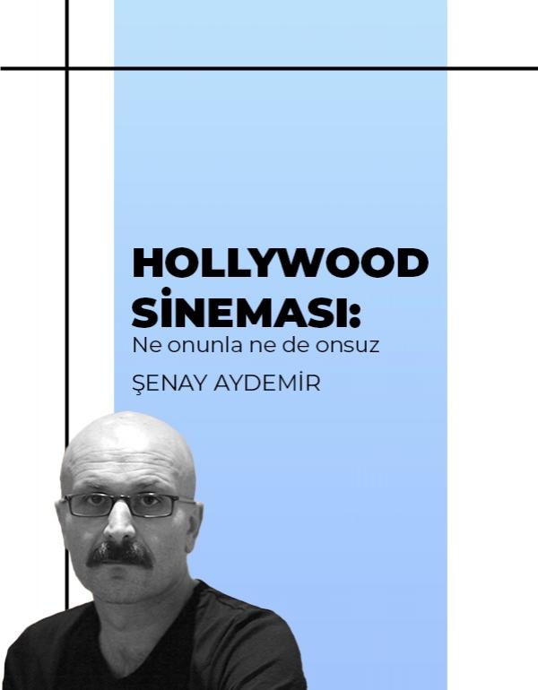 Hollywood Sineması: Ne onunla ne de onsuz